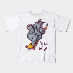 BORN TO BE WILD Kids T-Shirt